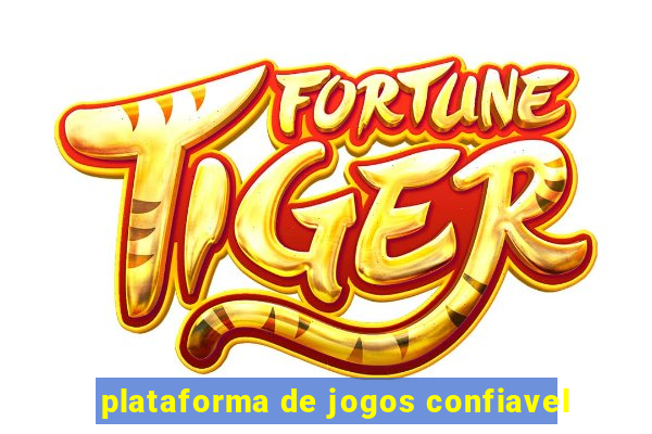 plataforma de jogos confiavel